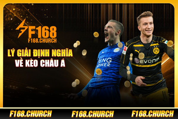 Lý giải định nghĩa về kèo châu Á Lý giải định nghĩa về kèo châu Á